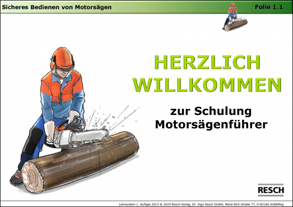 Lehrsystem: Sicheres Bedienen von Motorsägen